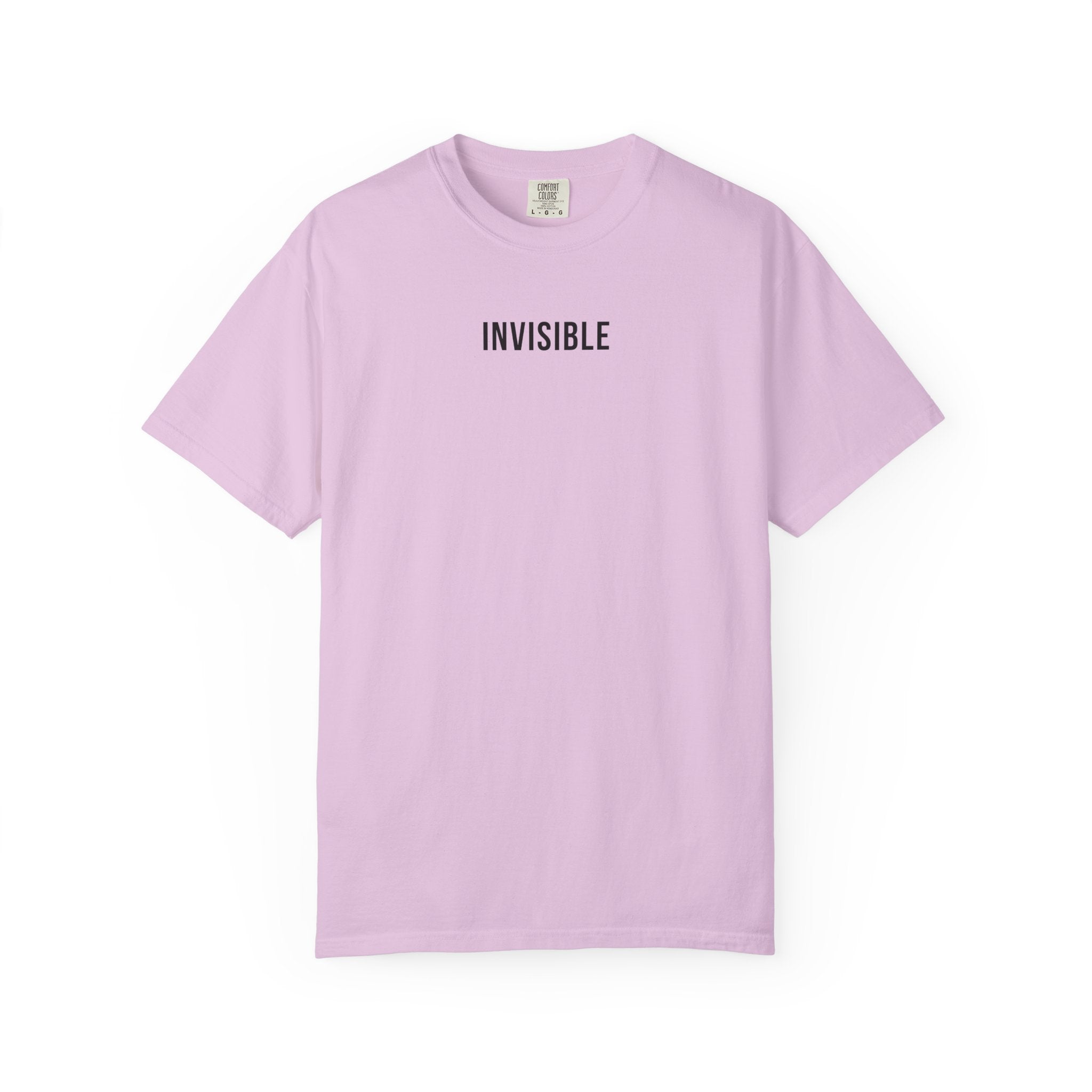 INVISIBLE T-Shirt | Comfort Colors 1717 | Subtle Statement Tee