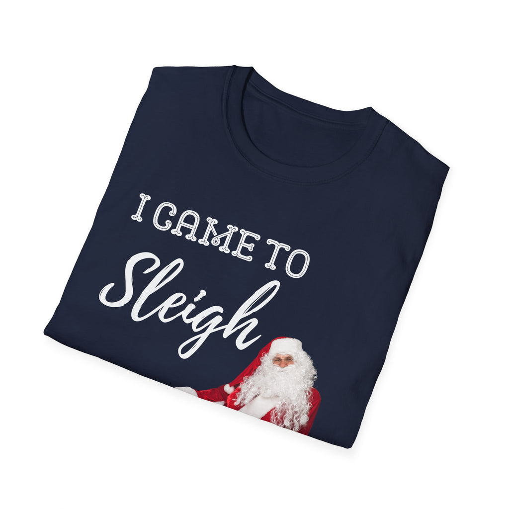 Navy blue t-shirt with Santa Claus graphic and 'I Came to Sleigh' text on a white background